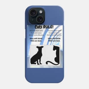 Cats Rule: they will think... Phone Case