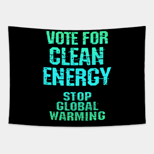 Vote for clean renewable energy. Stop, fight global warming. No to climate change. End ecosystem destruction. Save the environment, planet. Against Trump 2020. Green activism Tapestry