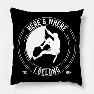 Here's Where I Belong, Rock Climbing, Mountaineers Logo Pillow