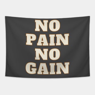 no pain no gain Tapestry