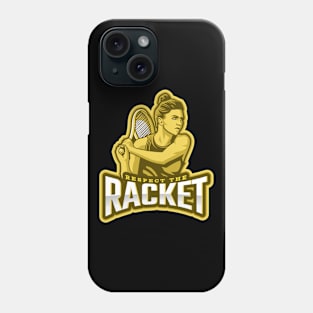 Respect The Racket Phone Case