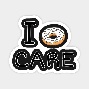 I Donut care Magnet