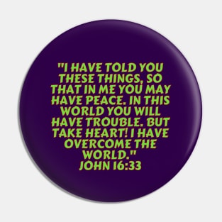 Bible Verse John 16:33 Pin