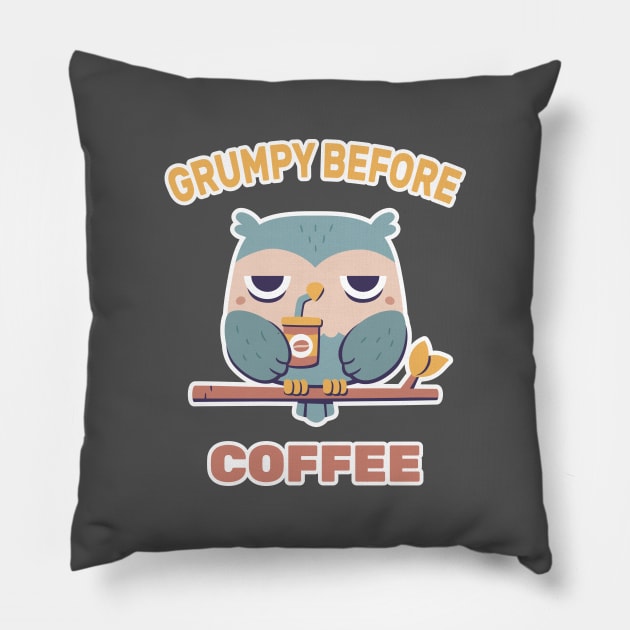 Grouchy Owl Grumpy Before Coffee Funny Pillow by rustydoodle