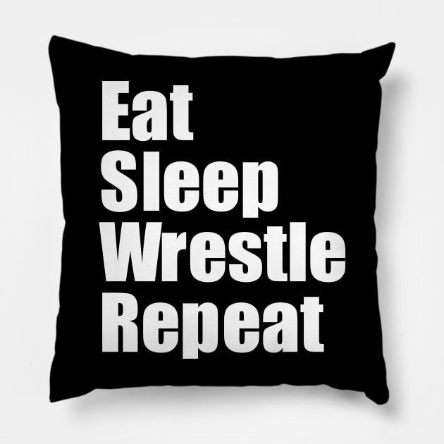 Eat Sleep Wrestle Repeat Pillow by EpicEndeavours