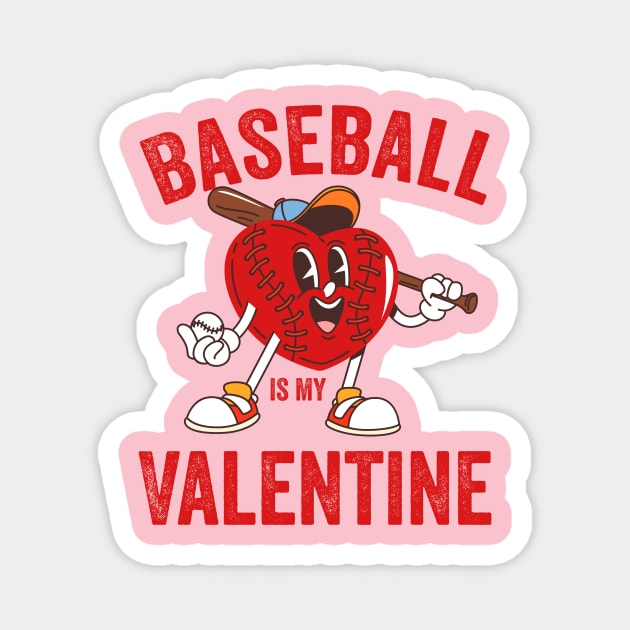 Baseball Is My Valentine Valentines Day Men Boys Kids Teen Magnet by ArtistTee ⭐⭐⭐⭐⭐