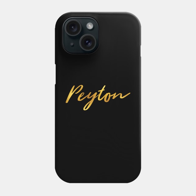 Peyton Name Hand Lettering in Faux Gold Letters Phone Case by Pixel On Fire