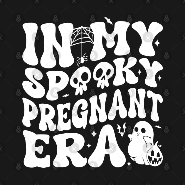 In My Spooky Pregnant Era Ghost Halloween Pregnant Mom Women by WildFoxFarmCo