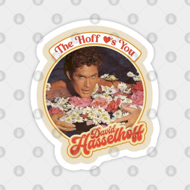 The Hoff Love's You Magnet by darklordpug