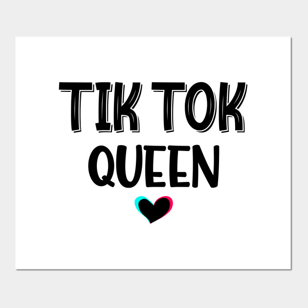 Download tik tok queen - Tik Tok Queen - Posters and Art Prints ...