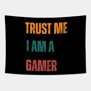 Trust Me I Am A Gamer Dude Tapestry