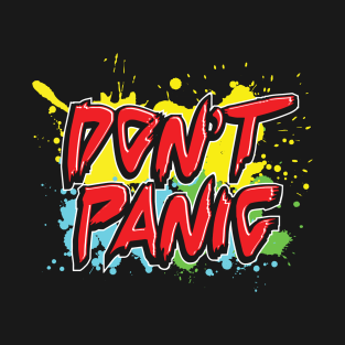 Don't Panic, Hitchhiker's Guide To The Galaxy Quote T-Shirt