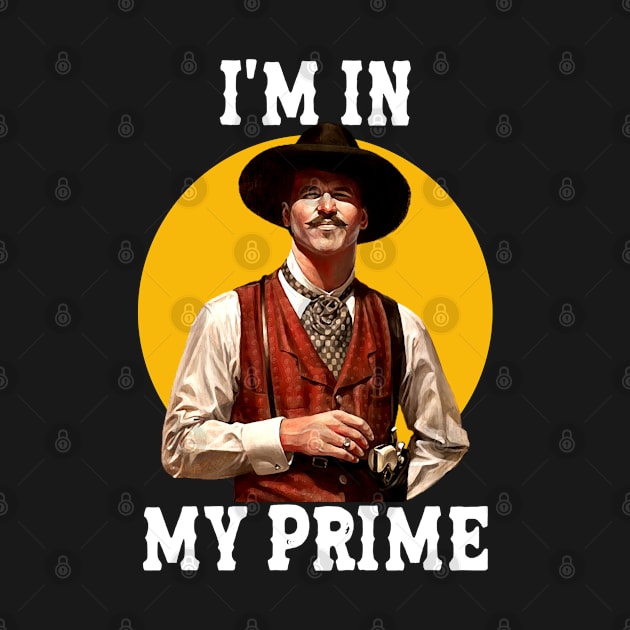 i'm in my prime | doc holiday - movies by SLAMDONUTS