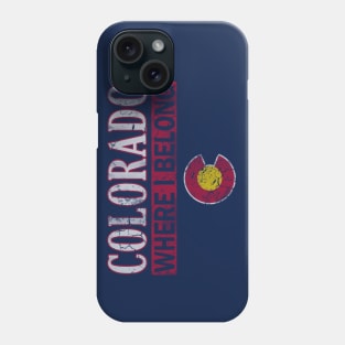 Vintage Colorado Where I Belong Phone Case