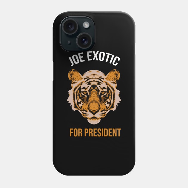 Joe Exotic For President Phone Case by mursyidinejad