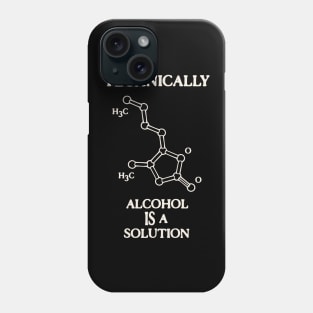 Alcohol IS a Solution Phone Case