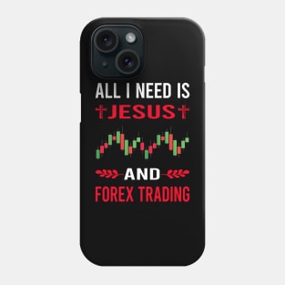 I Need Jesus And Forex Trading Trade Trader Phone Case