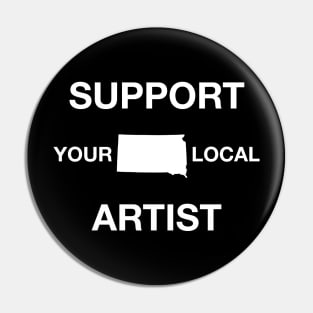 Support Your Local Artist - South Dakota Pin