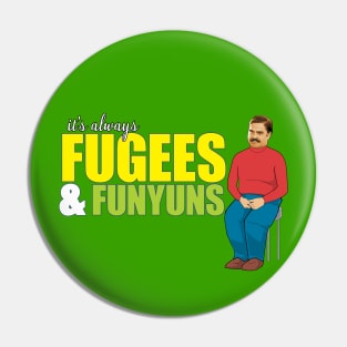 Seth Galifianakis Fugees and Funyuns Pin