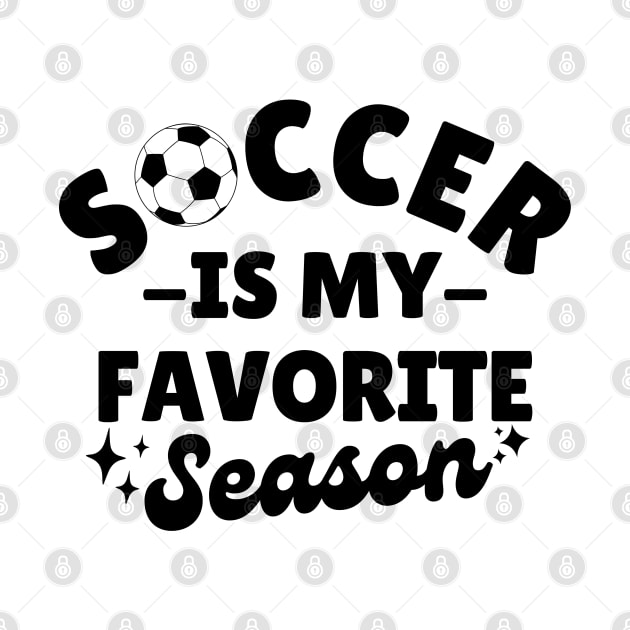 Soccer Is My Favorite Season by Illustradise