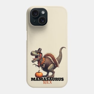 Mamasaurus Rex Happy Thanksgiving Retro Pumpkin Funny Design Phone Case