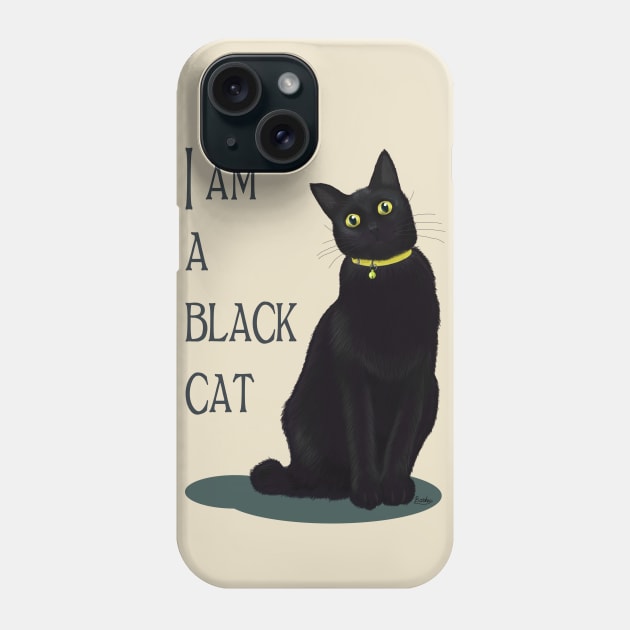 I am a black cat Phone Case by BATKEI