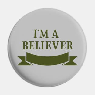 I´m a Believer, green Pin