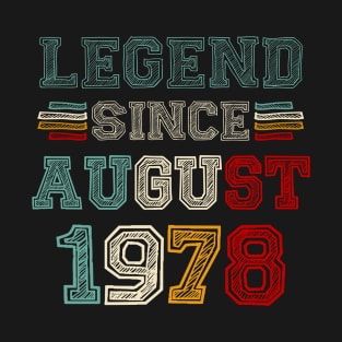 45 Years Old Legend Since August 1978 45th Birthday T-Shirt