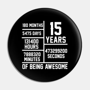 15th Birthday Idea For Boys & Girls Funny 15 Years Old Pin