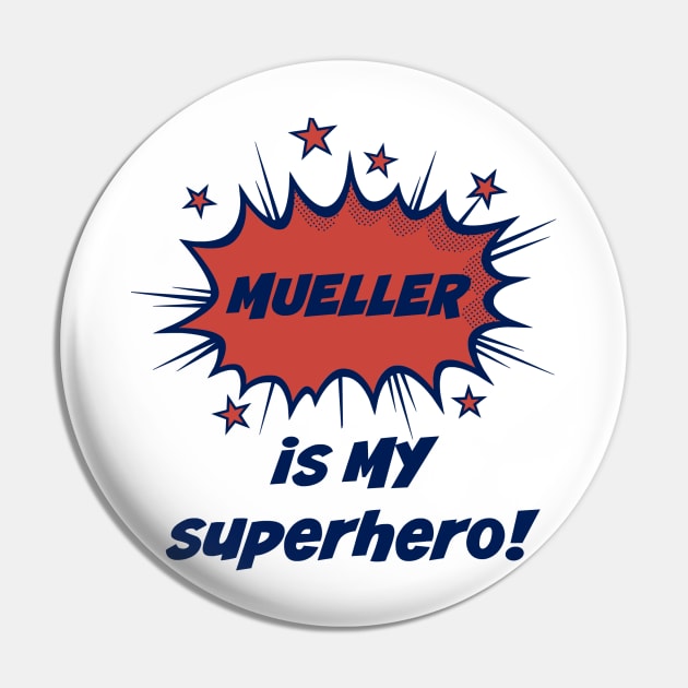 Mueller is MY super hero Pin by StarsHollowMercantile