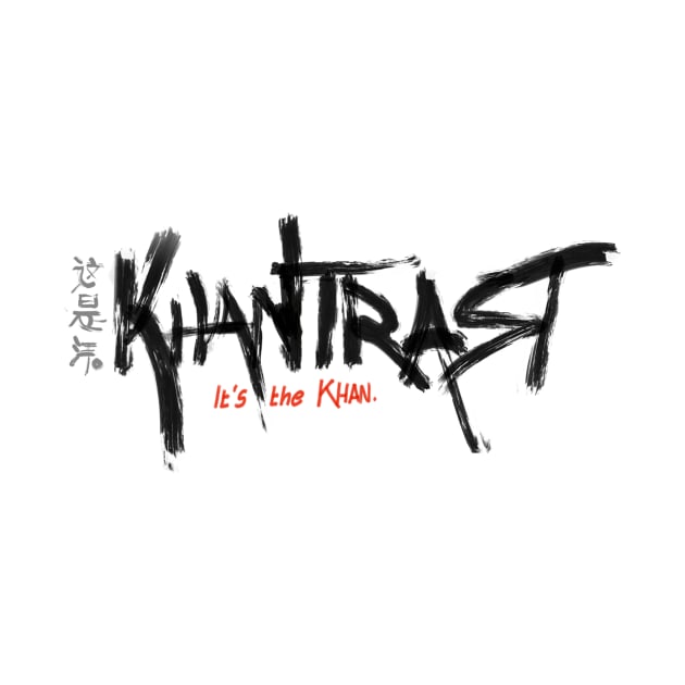 KhanBurns - "It's The Khan" (White Font) by Khantrast