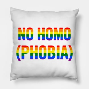 No Homo (Phobia) Pillow