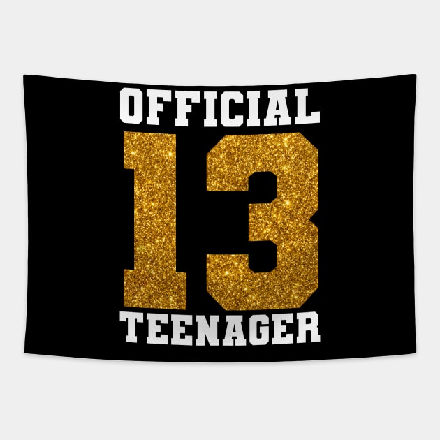 Official Teenager 13 Years Old Funny 13th birthday Tapestry by JB.Collection