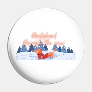 Dachshund Through The Snow Christmas Dog Pin