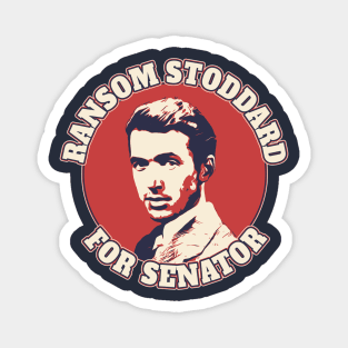 Ransom Stoddard for Senator Magnet