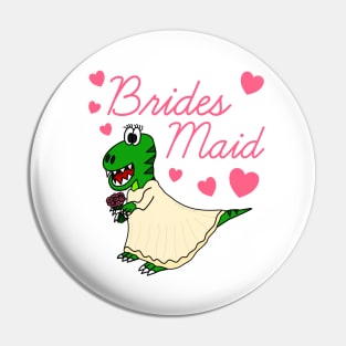 Bridesmaid Dinosaur Funny Bachelorette Party Wedding Pin