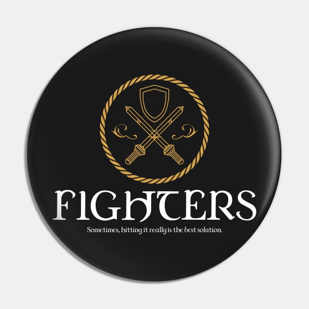 Fighters Fighter Dungeons Crawler and Dragons Slayer Pin by pixeptional