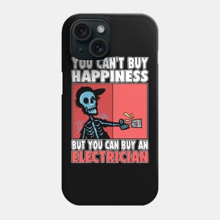 You Can't Buy Happiness But Electrician Phone Case