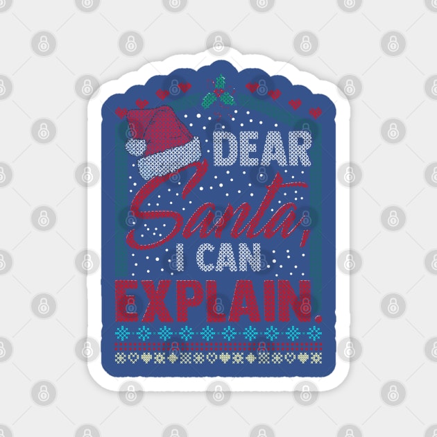 Dear Santa I can explain Ugly Christmas Sweater Magnet by creative