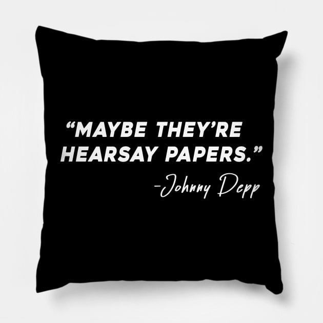 Hearsay Papers (White) Pillow by CanossaGraphics