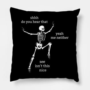 Sassy Skeleton: "Shh Quiet" Pillow
