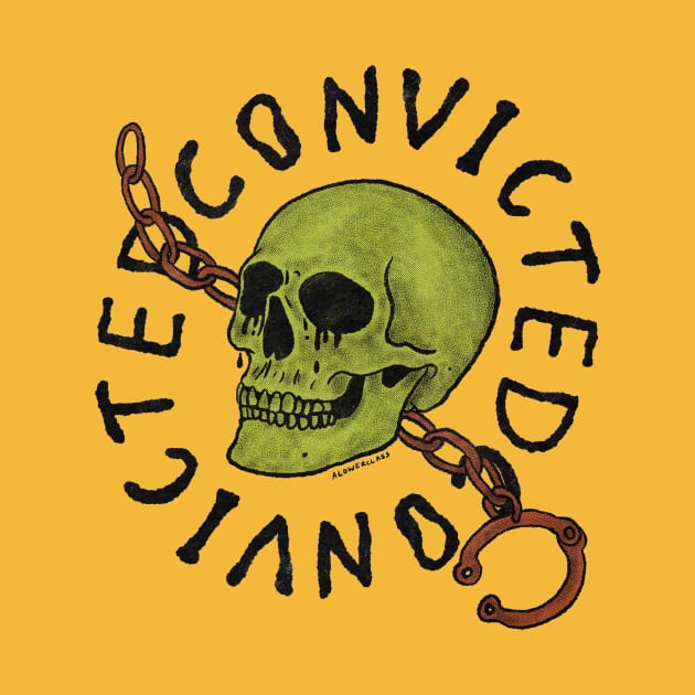 Convicted by alowerclass