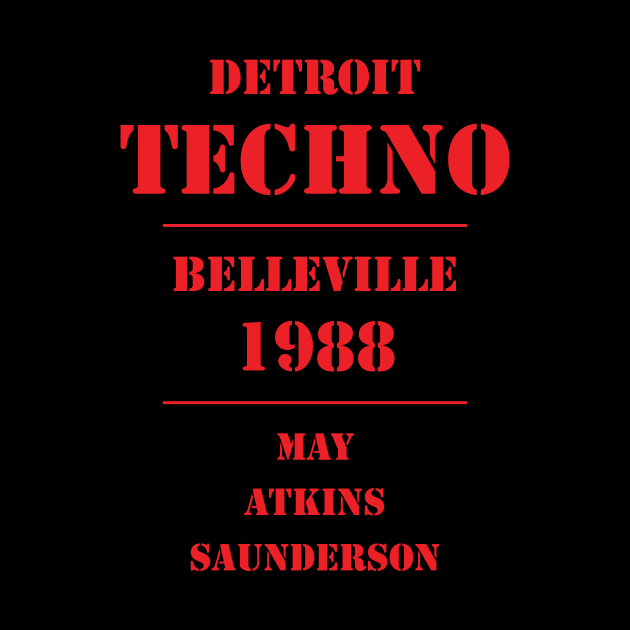 Detroit Techno Belleville 1988 by Atomic Malibu