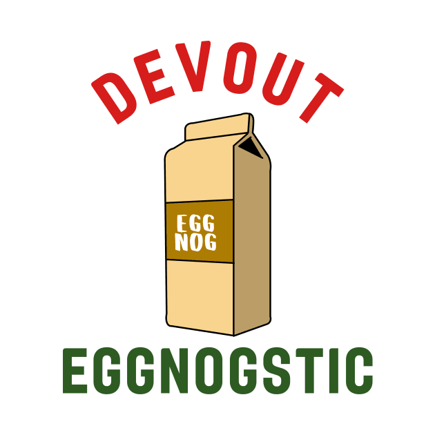 Devout Eggnogstic Funny Christmas Drink by charlescheshire