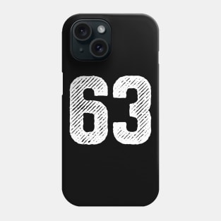 Sixty Three 63 Phone Case