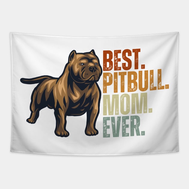 Best Pitbull Mom Ever Gift for Pitbull Dog Lover Tapestry by Just Me Store