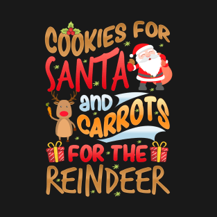 Cookies For Santa Carrots For The Reindeer T-Shirt