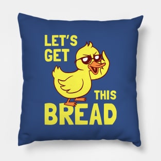 Let's Get This Bread Duck Pillow