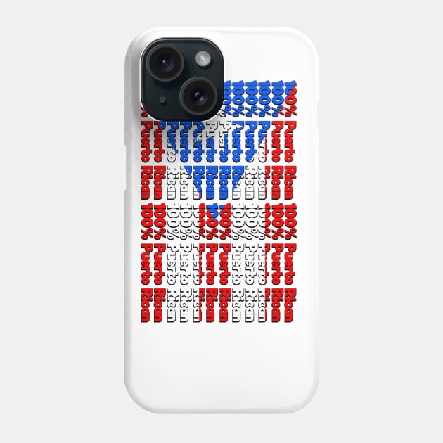 100% Puerto Rican Phone Case by MiamiTees305