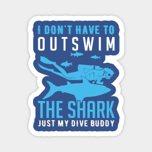 i don't have to out swim 3 Magnet